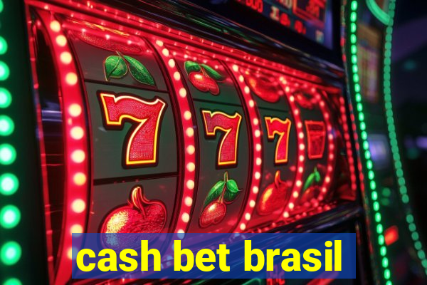 cash bet brasil